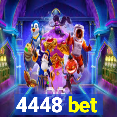 4448 bet